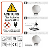LED Kugelleuchte Stone Montagehinweis und Warnhinweis: Keine Solarleuchte, benötigt Strom