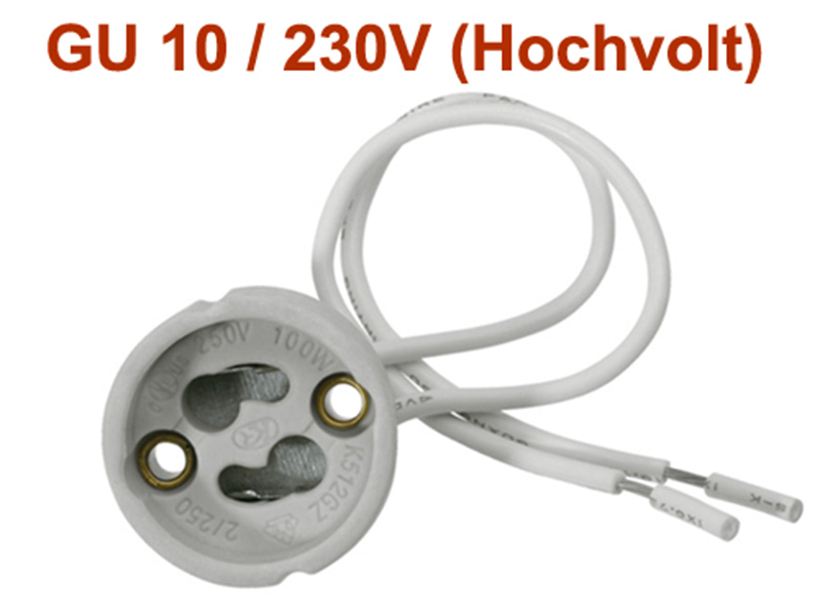 GU10 Anschlussfassung für 230V Leuchtmittel